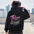 Thissss & THAT Graphic Hoodie