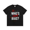Black Who's Your Bias graphic tee with red and white front design
