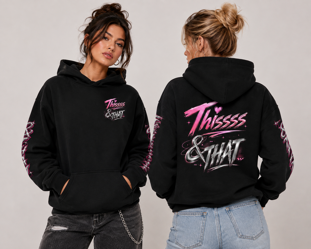 Thissss & THAT Graphic Hoodie